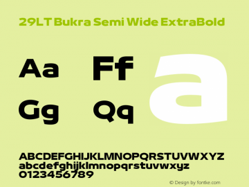 29LT Bukra Semi Wide ExtraBold Version 4.000;hotconv 1.0.109;makeotfexe 2.5.65596图片样张