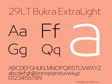 29LT Bukra ExtraLight Version 4.000;hotconv 1.0.109;makeotfexe 2.5.65596 Font Sample