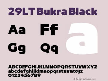 29LT Bukra Black Version 4.000;hotconv 1.0.109;makeotfexe 2.5.65596 Font Sample