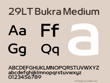 29LT Bukra Medium Version 4.000;hotconv 1.0.109;makeotfexe 2.5.65596 Font Sample