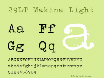 29LT Makina Light Version 1.000;PS 001.000;hotconv 1.0.70;makeotf.lib2.5.58329 Font Sample