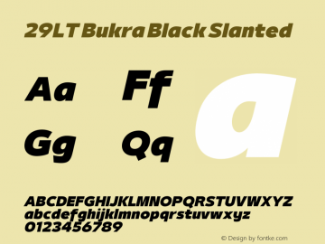 29LT Bukra Black Slanted Version 2.000;hotconv 1.0.109;makeotfexe 2.5.65596 Font Sample