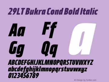 29LT Bukra Cond Bold Slanted Version 2.000;hotconv 1.0.109;makeotfexe 2.5.65596图片样张