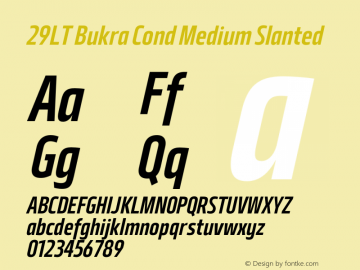 29LT Bukra Cond Medium Slanted Version 2.000;hotconv 1.0.109;makeotfexe 2.5.65596图片样张