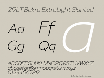 29LT Bukra ExtraLight Slanted Version 2.000;hotconv 1.0.109;makeotfexe 2.5.65596 Font Sample