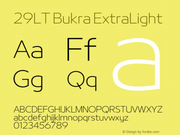 29LT Bukra ExtraLight Version 2.000;hotconv 1.0.109;makeotfexe 2.5.65596 Font Sample