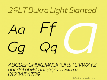 29LT Bukra Light Slanted Version 2.000;hotconv 1.0.109;makeotfexe 2.5.65596 Font Sample