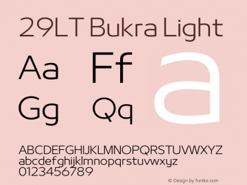 29LT Bukra Light Version 2.000;hotconv 1.0.109;makeotfexe 2.5.65596 Font Sample