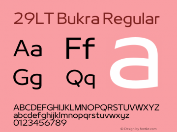 29LT Bukra Regular Version 2.000;hotconv 1.0.109;makeotfexe 2.5.65596 Font Sample