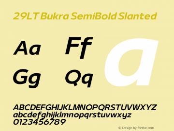 29LT Bukra SemiBold Slanted Version 2.000;hotconv 1.0.109;makeotfexe 2.5.65596 Font Sample