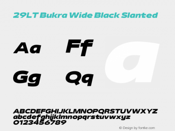29LT Bukra Wide Black Slanted Version 2.000;hotconv 1.0.109;makeotfexe 2.5.65596 Font Sample