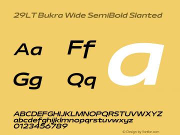 29LT Bukra Wide SemiBold Slanted Version 2.000;hotconv 1.0.109;makeotfexe 2.5.65596 Font Sample