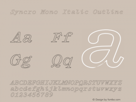 Syncro Mono Italic Outline Version 1.000 | FM Demo图片样张
