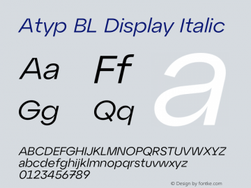 Atyp BL Display Italic Version 1.000;hotconv 1.0.109;makeotfexe 2.5.65596 Font Sample