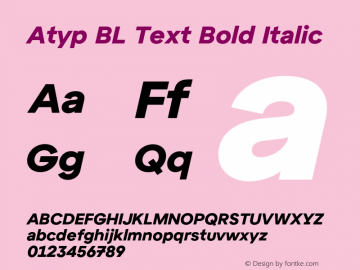 Atyp BL Text Bold Italic Version 1.000;hotconv 1.0.109;makeotfexe 2.5.65596 Font Sample