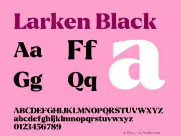 Larken Black Version 1.001;hotconv 1.0.109;makeotfexe 2.5.65596 Font Sample
