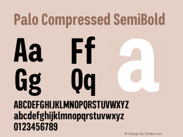 Palo-CompressedSemibold Version 1.000;hotconv 1.0.109;makeotfexe 2.5.65596图片样张