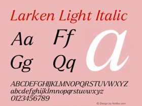 Larken Light Italic Version 1.000;hotconv 1.0.109;makeotfexe 2.5.65596 Font Sample