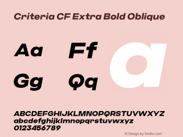 Criteria CF Extra Bold Oblique Version 1.000;PS 001.000;hotconv 1.0.88;makeotf.lib2.5.64775图片样张