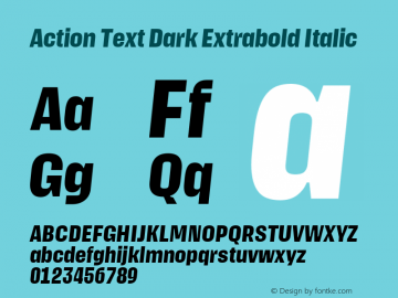 Action Text Dark Extrabold Italic Version 1.000 | wf-rip DC20200905 Font Sample