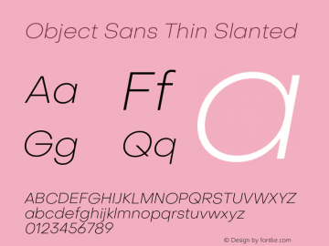 Object Sans Thin Slanted Version 1.000图片样张