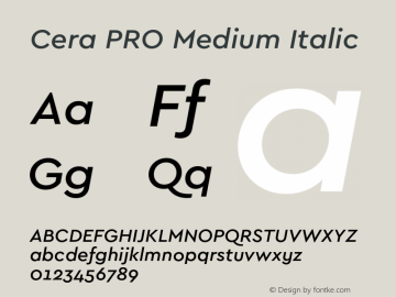 Cera PRO Medium Italic Version 1.000;PS 002.000;hotconv 1.0.88;makeotf.lib2.5.64775 Font Sample