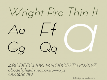 Wright Pro Thin It Version 1.000;hotconv 1.0.109;makeotfexe 2.5.65596 Font Sample