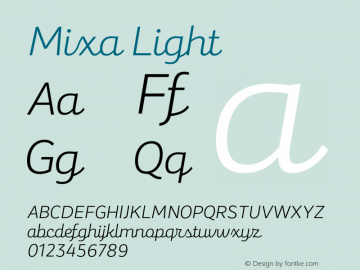 Mixa Light Version 1.000;PS 001.000;hotconv 1.0.88;makeotf.lib2.5.64775 Font Sample