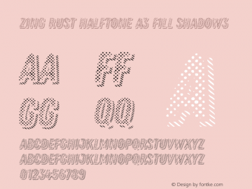 Zing Rust Halftone A3 Fill Shadow3 Version 1.000;PS 001.000;hotconv 1.0.88;makeotf.lib2.5.64775图片样张