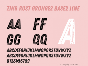 Zing Rust Grunge2 Base2 Line Version 1.000;PS 001.000;hotconv 1.0.88;makeotf.lib2.5.64775 Font Sample