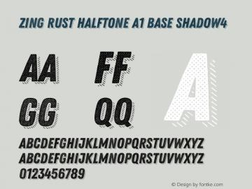 Zing Rust Halftone A1 Base Shadow4 Version 1.000;PS 001.000;hotconv 1.0.88;makeotf.lib2.5.64775 Font Sample