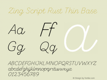 Zing Script Rust Thin Base Version 1.000;PS 001.000;hotconv 1.0.88;makeotf.lib2.5.64775 Font Sample