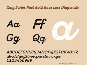 Zing Script Rust Bold Base Line Diagonals Version 1.000;PS 001.000;hotconv 1.0.88;makeotf.lib2.5.64775 Font Sample