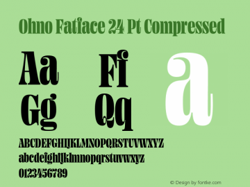 Ohno Fatface 24 Pt Compressed Version 1.000;PS 1.000;hotconv 16.6.54;makeotf.lib2.5.65590 Font Sample