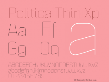 Politica Thin Xp Version 1.002;PS 001.002;hotconv 1.0.70;makeotf.lib2.5.58329 Font Sample