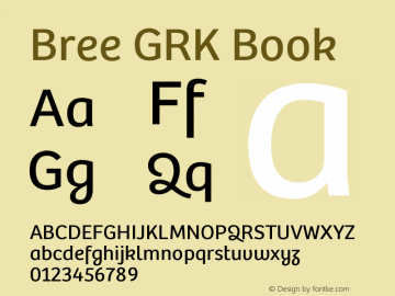 Bree GRK Book Version 2.000;hotconv 1.0.109;makeotfexe 2.5.65593 Font Sample