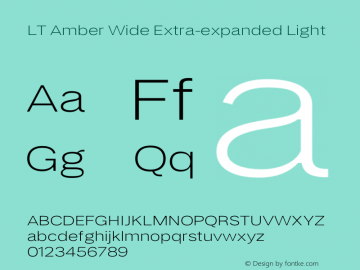 LT Amber Wide Extra-expanded Light Version 1.00;December 24, 2020;FontCreator 11.5.0.2422 64-bit图片样张