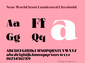 Neue World Semi Condensed Ultrabold Version 1.000;hotconv 1.0.109;makeotfexe 2.5.65596图片样张