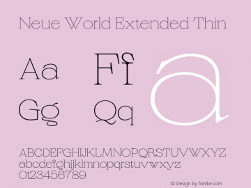 Neue World Extended Thin Version 1.000;hotconv 1.0.109;makeotfexe 2.5.65596 Font Sample