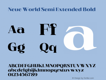 Neue World Semi Extended Bold Version 1.000;hotconv 1.0.109;makeotfexe 2.5.65596 Font Sample