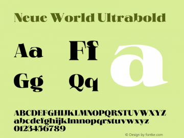 Neue World Ultrabold Version 1.000;hotconv 1.0.109;makeotfexe 2.5.65596 Font Sample