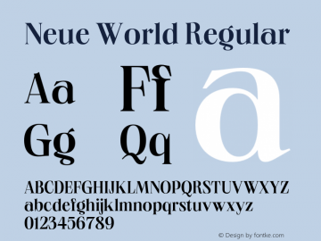 Neue World Regular Version 1.000;hotconv 1.0.109;makeotfexe 2.5.65596 Font Sample