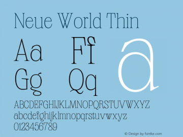 Neue World Thin Version 1.000;hotconv 1.0.109;makeotfexe 2.5.65596 Font Sample
