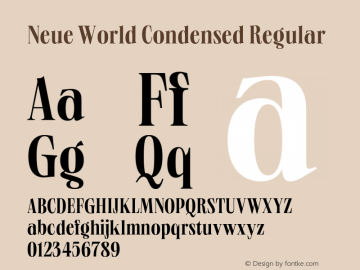 Neue World Condensed Regular Version 1.000;hotconv 1.0.109;makeotfexe 2.5.65596 Font Sample