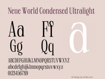 Neue World Condensed Ultralight Version 1.000;hotconv 1.0.109;makeotfexe 2.5.65596 Font Sample