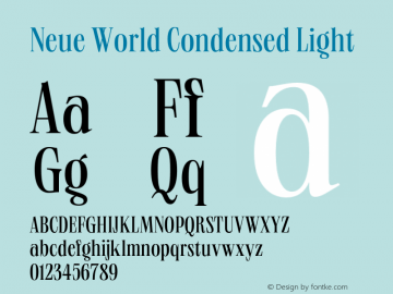 Neue World Condensed Light Version 1.000;hotconv 1.0.109;makeotfexe 2.5.65596 Font Sample