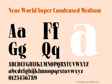 Neue World Super Condensed Medium Version 1.000 Font Sample
