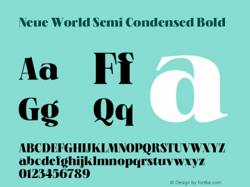 Neue World Semi Condensed Bold Version 1.000 Font Sample