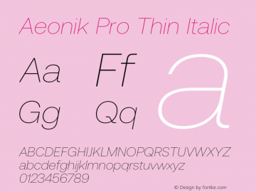 Aeonik Pro Thin Italic Version 1.005;hotconv 1.0.109;makeotfexe 2.5.65596图片样张