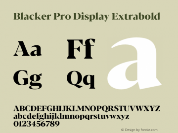 Blacker Pro Display Extrabold Version 1.000;hotconv 1.0.109;makeotfexe 2.5.65596 Font Sample